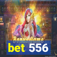 bet 556